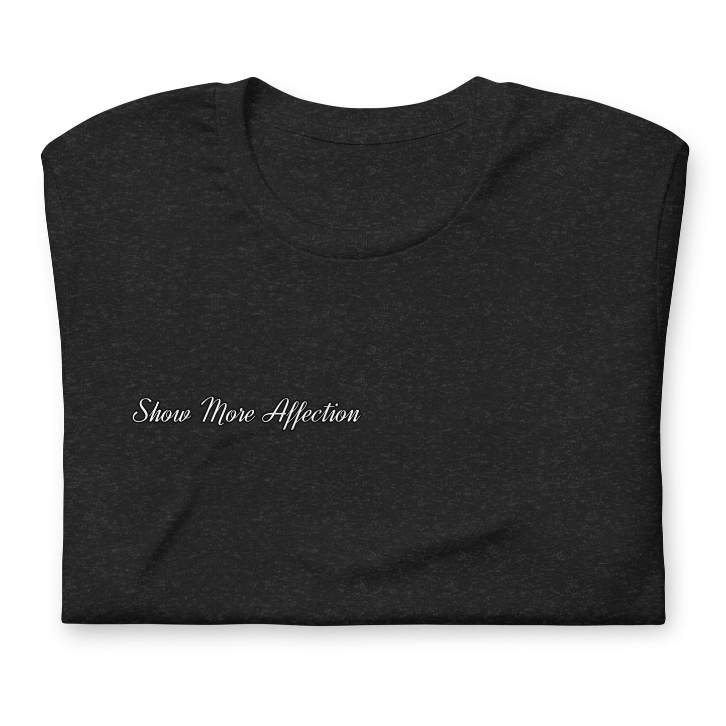 Show More Affection Tee